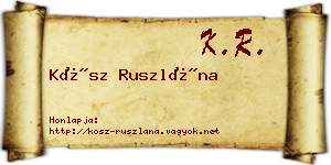 Kósz Ruszlána névjegykártya